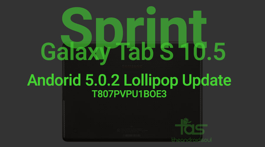 Aktualisieren Sie Sprint Galaxy Tab S 10.5 auf Android 5.0 Lollipop Stock Firmware T807PVPU1BOE3