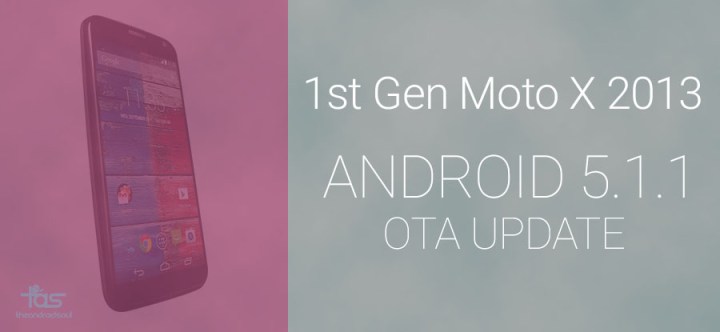 Laden Sie das OTA-Update für Moto X 2013 Android 5.1 herunter