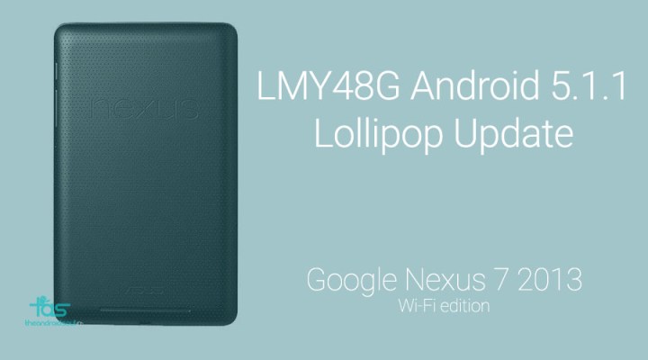 Laden Sie das neueste Android 5.1.1 Update Build LMY48G für Nexus 7 2014 WiFi herunter