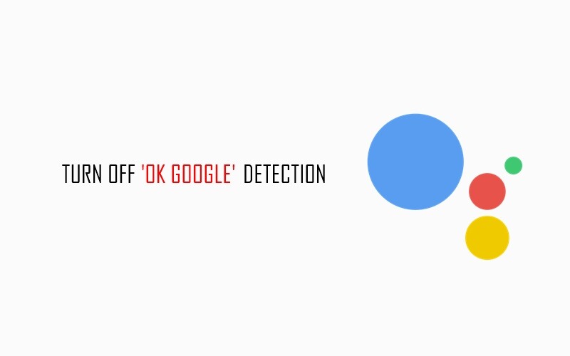 https://nerdschalk.com/how-to-turn-off-or-disable-ok-google-detection-in-google-assistant-on-android/